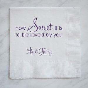 Personalized How Sweet It Is Wedding Napkins- 100