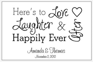 "Love Laughter Happily Ever After" Can Huggers