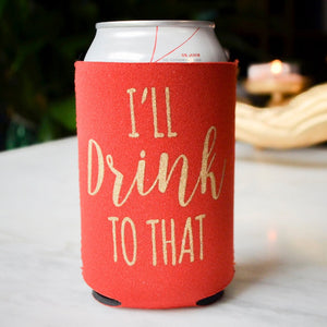 Personalized "I'll Drink To That" Party Can Coolers