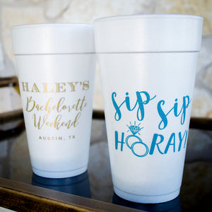 Custom "You Can't Sip With Us" Bachelorette Foam Cups
