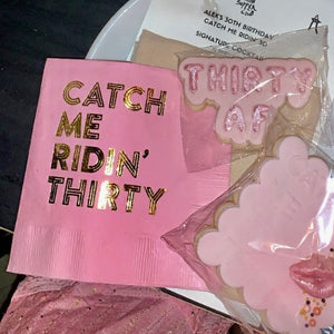 Personalized "Catch Me Ridin' Thirty" Birthday Napkins
