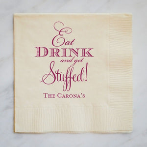 Eat Drink and Get Stuffed Personalized Napkins