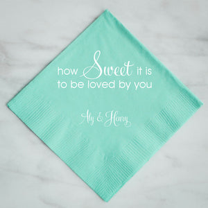Personalized How Sweet It Is Wedding Napkins- 100