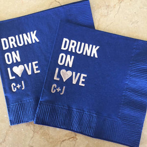 Custom "Drunk On Love" Party Napkins
